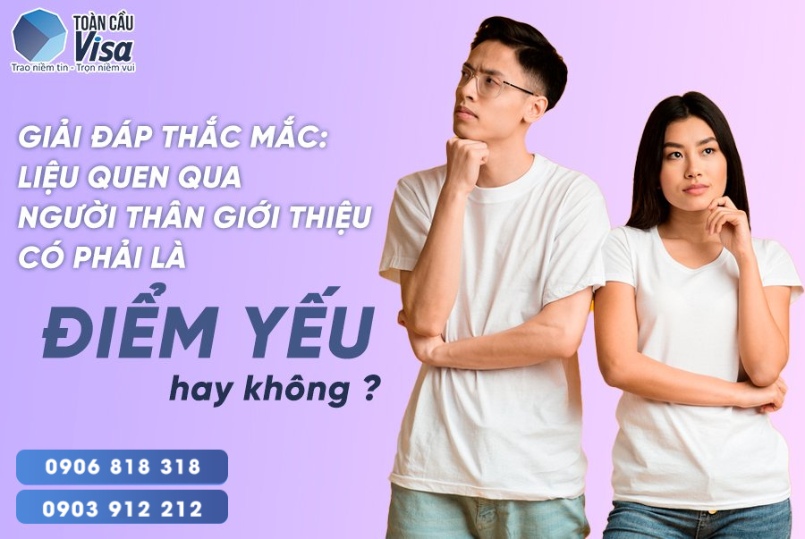 Quen qua người thân giới thiệu thường sẽ đối mặt với những nghi ngờ gì?