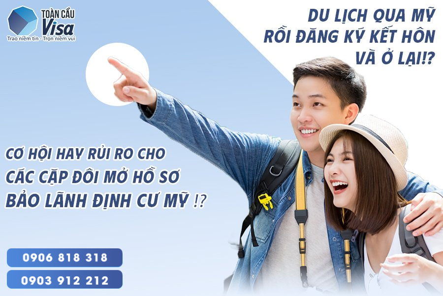 Du lịch qua Mỹ có nên đăng ký kết hôn và ở lại?