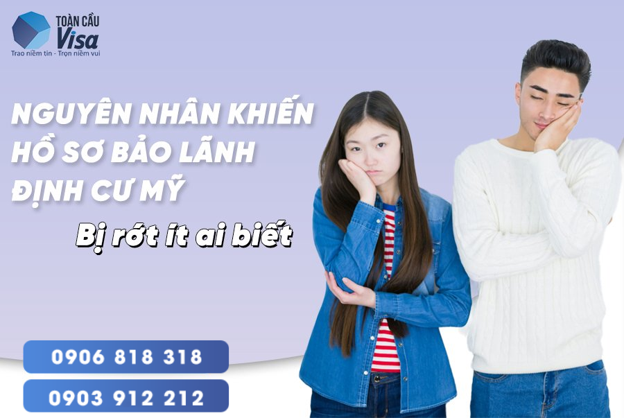 Những sai lầm nào dẫn đến nguy cơ hồ sơ bảo lãnh bị từ chối