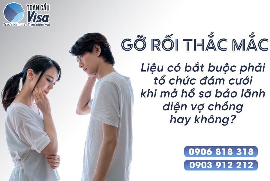 Không bắt buộc cả hai phải tổ chức đám cưới khi chọn mở hồ sơ bảo lãnh diện vợ chồng