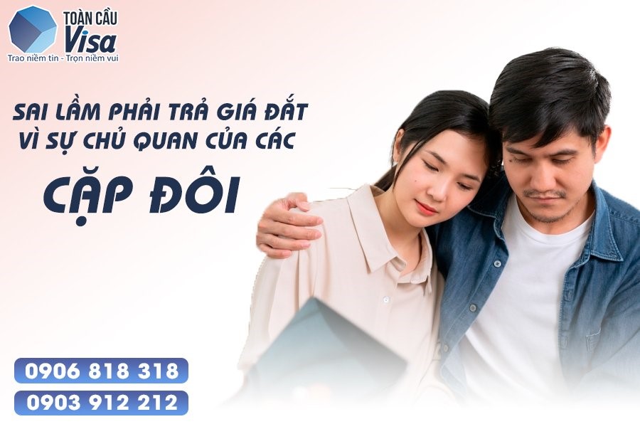 Bị từ chối visa là hậu quả nặng nề nhất của sự chủ quan trong quá trình mở hồ sơ bảo lãnh